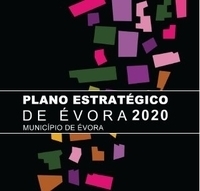 Sabe quais são as grandes apostas de desenvolvimento do Plano Estratégico de Évora até 2020? Sabe quais são as grandes apostas de desenvolvimento do Plano Estratégico de Évora até 2020?
